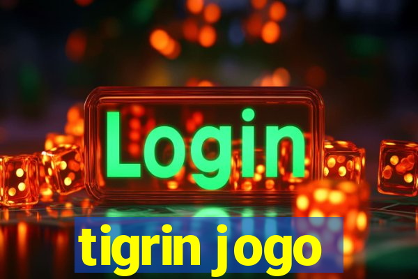 tigrin jogo